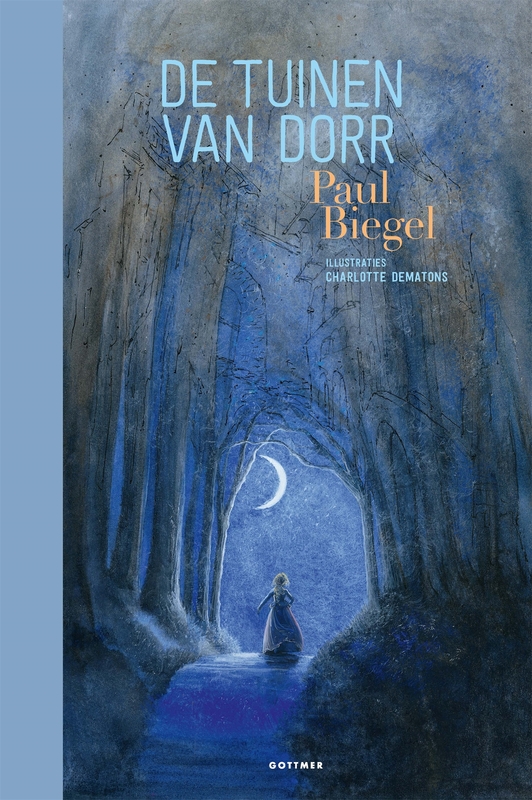 De tuinen van Dorr Paul Biegel 9789025773878