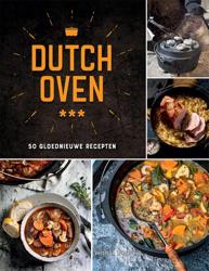 Dutch Oven - 50 gloednieuwe recepten