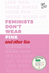 Feminists Don't Wear Pink...