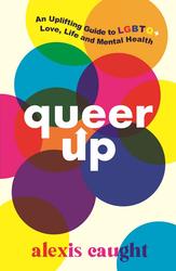 Queer Up: An Uplifting...