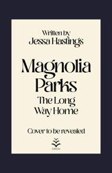 Magnolia Parks: The Long...