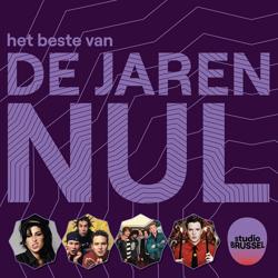 Studio Brussel - Het Beste Van De Jaren Nul 